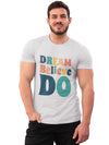 Dream Believe Do Short Sleeve T-Shirt - Ash Grey