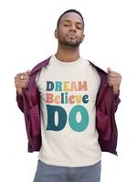 Dream Believe Do Short Sleeve T-Shirt - Natural