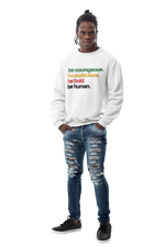 Black History Month 2024 BE HUMAN Crew Sweatshirt - White