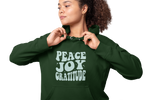 Peace. Joy. Gratitude. Hoodie - Forest Green