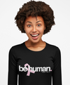 BE HUMAN BREAST CANCER LONG SLEEVE T-SHIRT - BLACK