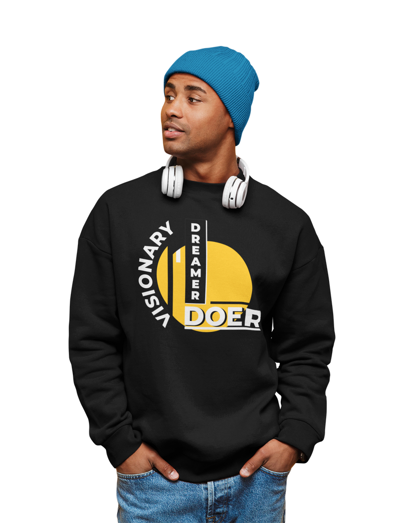 Visionary. Dreamer. Doer. Sweatshirt - Black